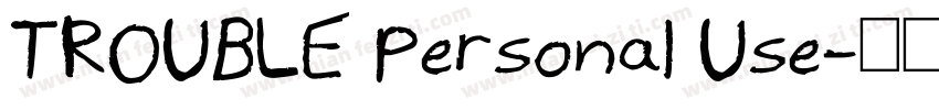 TROUBLE Personal Use字体转换